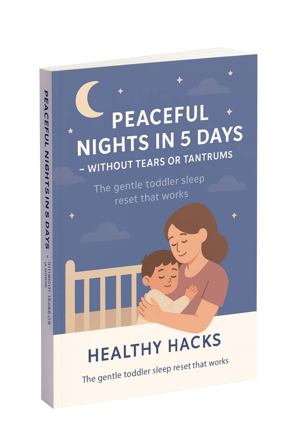 Peaceful Nights in 5 Days — The Gentle Toddler Sleep Reset (Digital Guide)